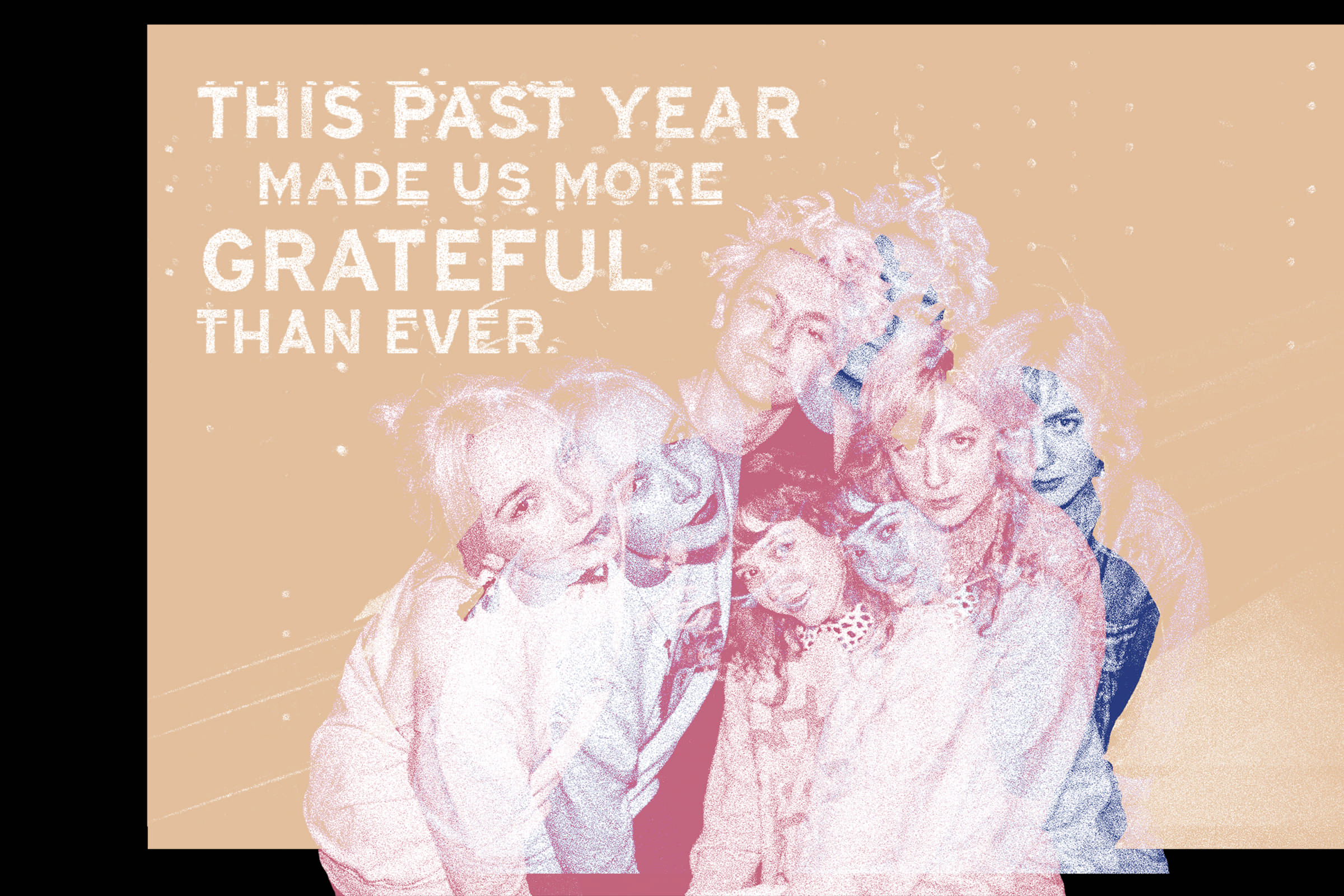 A collage featuring The Regrettes leaning in close to each other with the quote, "This past year made us more grateful than ever."